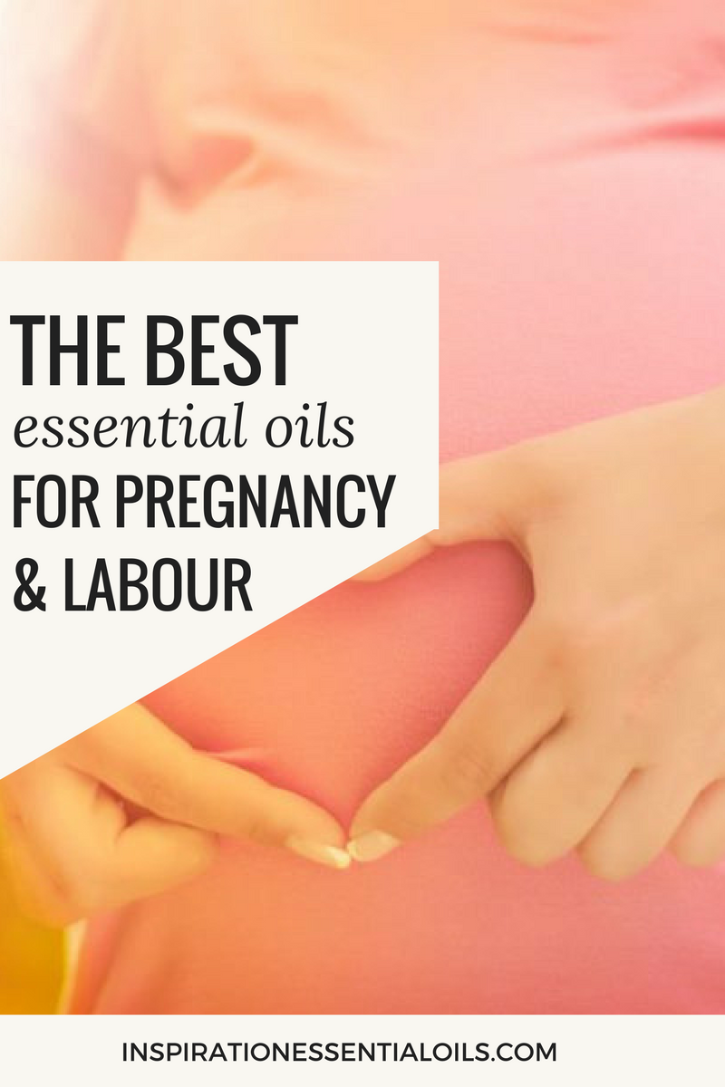 the best essential oils for pregnancy and labour
