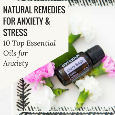 Top 10 Essential Oils for Anxiety