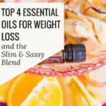 Top 4 Essential Oils for Weight Loss